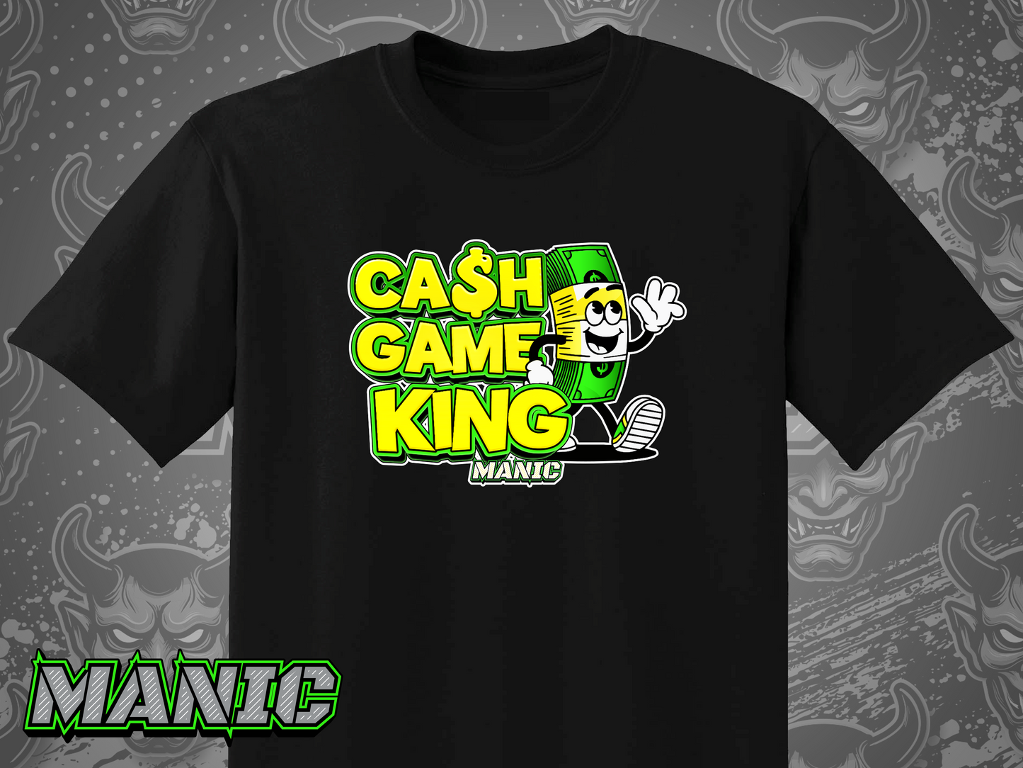 MANIC "CASH GAME KING" TSHIRT